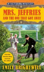 cover for Mrs. Jeffries and the One Who Got Away by Emily Brightwell. An elderly Victorian maid and man in black gasp over a discovery in a graveyard.