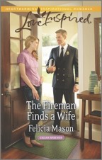 Cover for The Fireman Takes a Wife by Felicia Mason. A white, blond woman in a pink shirt and jeans greets a white, blond man in a fireman's dress uniform at the door of her warm, suburban home.