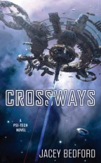 Cover for Crossways by Jacey Bedford. A dramatic, circular space station on the blue space background. The second in the Psi-Tech series.