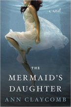 Cover for The Mermaid's Daughter by Ann Claycomb.