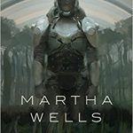 Starred Review: All Systems Red by Martha Wells