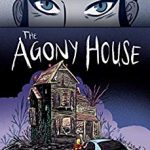 Review: The Agony House by Cherie Priest