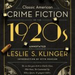 Review: Classic American Crime Fiction of the 1920's Edited and Annotated by Leslie S. Klinger