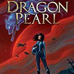 Starred Review: Dragon Pearl by Yoon Ha Lee