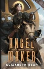 cover of angel maker by elizabeth bear - showing a young white woman with dark hair riding a buckskin horse and holding a long gun