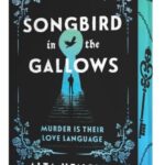 SONGBIRD OF THE GALLOWS by Alta Hensley