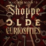 MCCAMMON'S SHOPPE OF OLDE CURIOSITIES by Robert McCammon