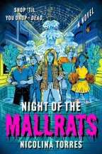 NIGHT OF THE MALLRATS by Nicolina Torres