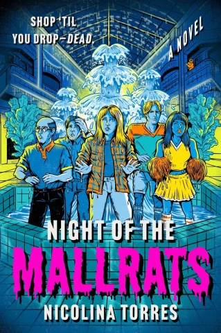 Cover for the book NIGHT OF THE MALLRATS by Nicolina Torres. Cover features a group of people of various ages standing in a fountain in a mall atrium in defensive positions.
