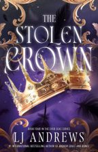 THE STOLEN CROWN by LJ Andrews