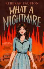 Starred Review: WHAT A NIGHTMARE by Rebekah Faubion