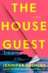 THE HOUSE GUEST by Jennifer Pashley