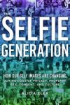 Review: Selfie Generation by Alicia Eler
