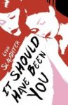 Review: It Should Have Been You by Lynn Slaughter